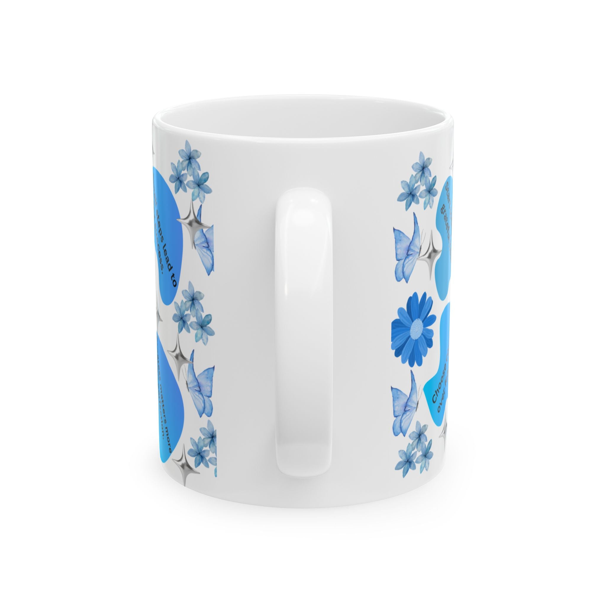 Blue Floral Inspirational Ceramic Mug — 'Believe in yourself every single day'