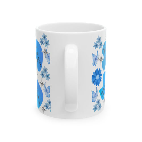 Blue Floral Inspirational Ceramic Mug — 'Believe in yourself every single day'