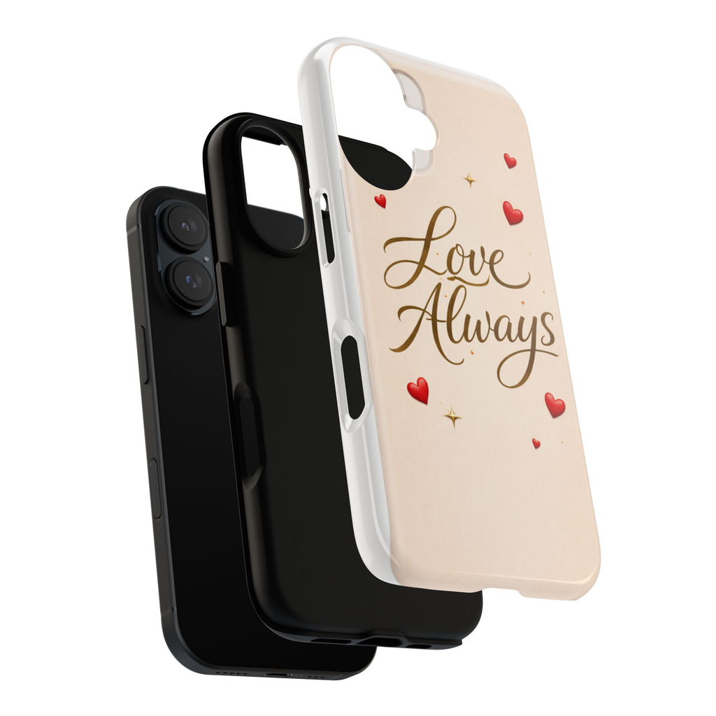 Phone Case - "Love Always" Romantic Hearts Protective Tough Case
