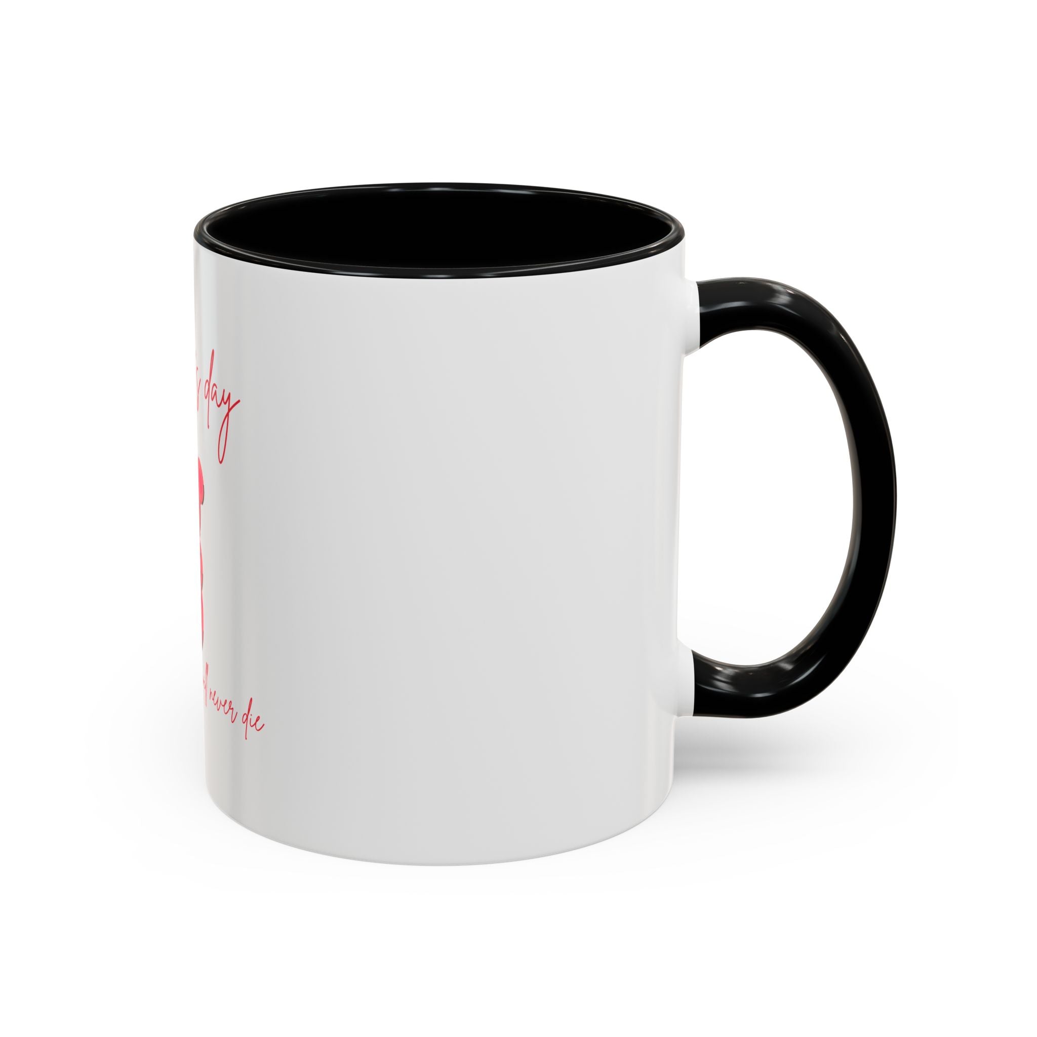 Valentine's Day Teddy Bear Accent Coffee Mug — 'My love for you will never die'