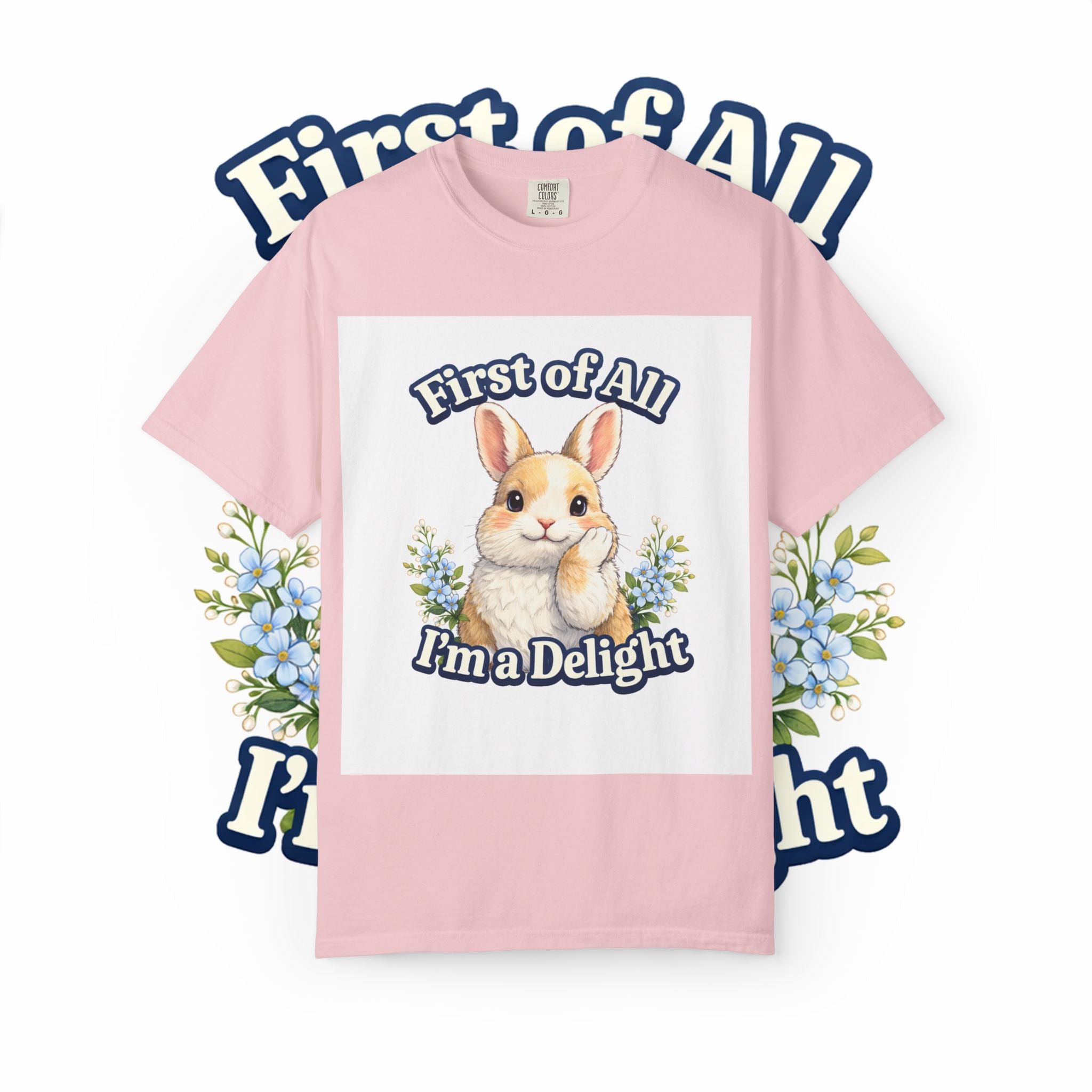 Bunny Graphic T-Shirt — "First of All I’m a Delight" Cute Rabbit Tee