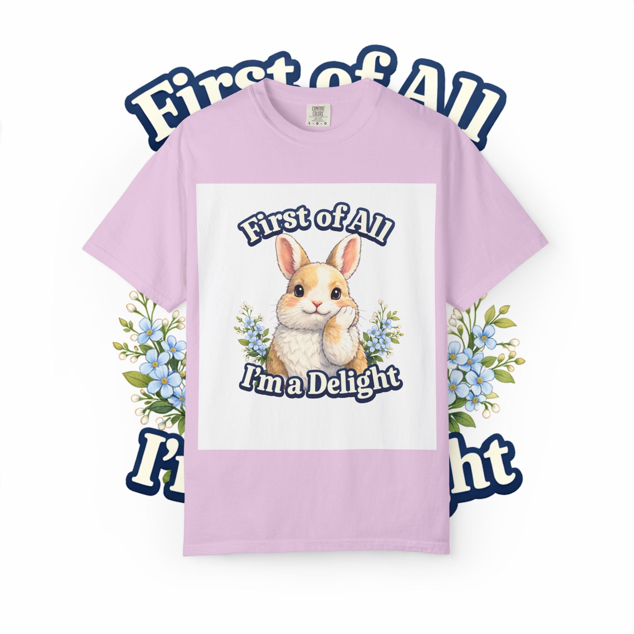 Bunny Graphic T-Shirt — "First of All I’m a Delight" Cute Rabbit Tee