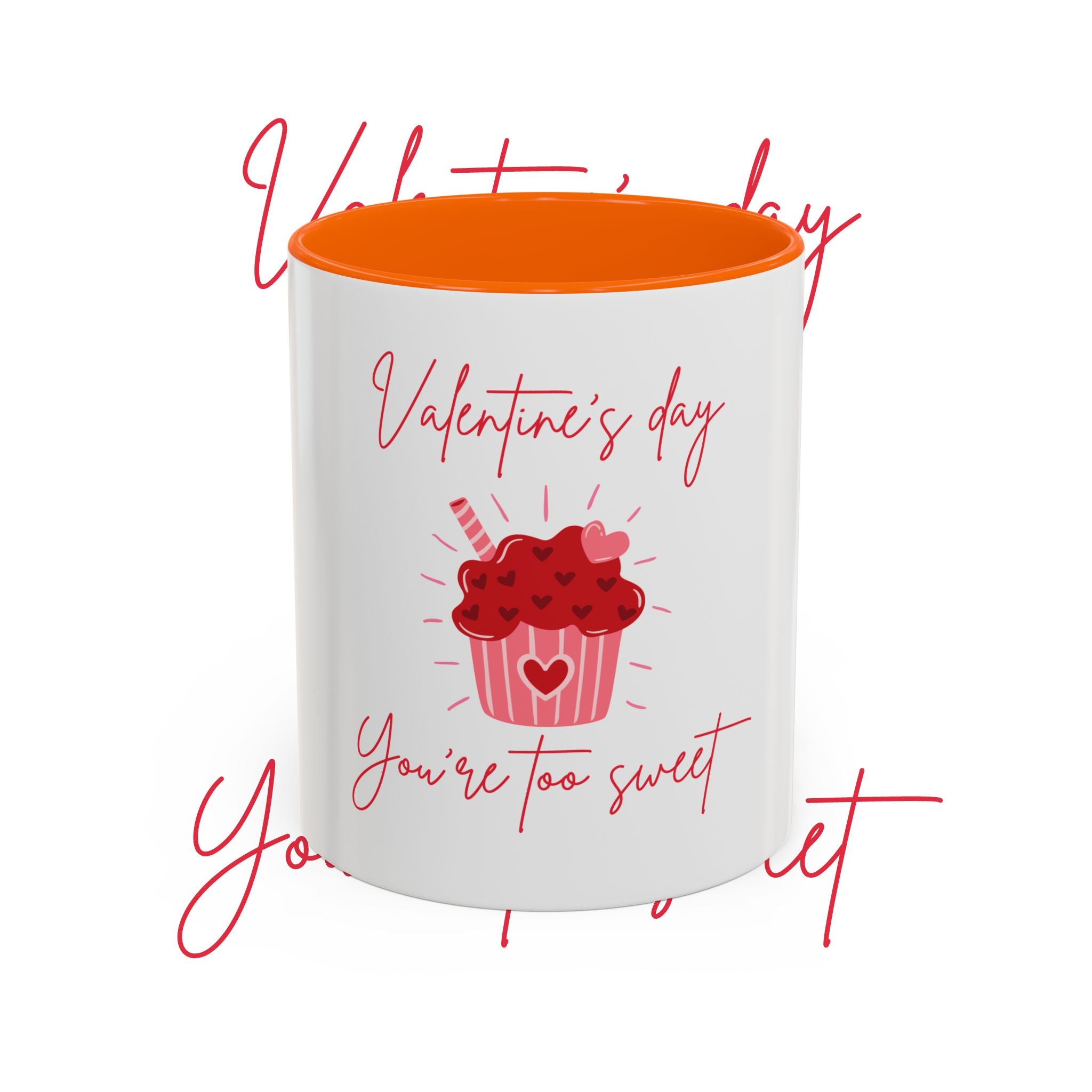 Valentine's Day Mug - "You're Too Sweet" Cup with Heart Cupcake Design
