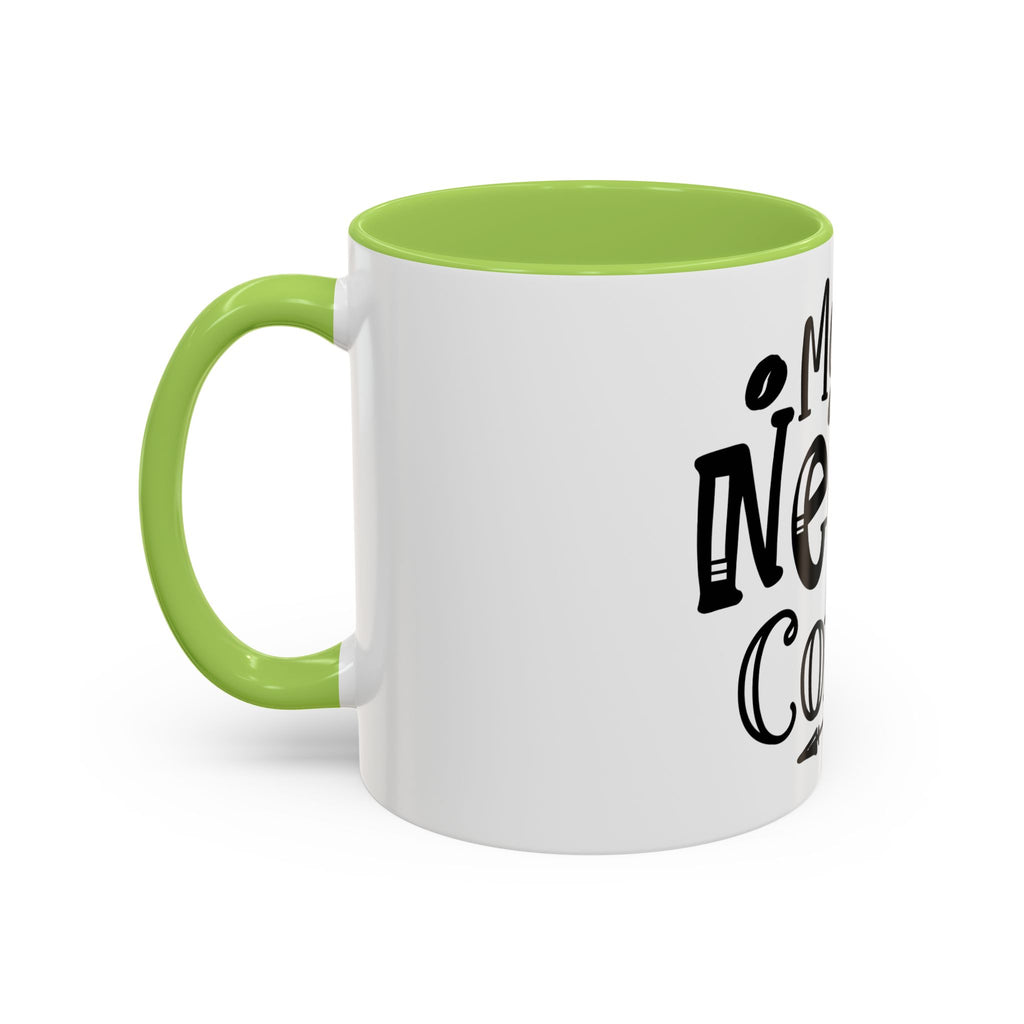 Mama Needs Coffee Accent Mug — Funny Mom Coffee Cup (11/15oz)