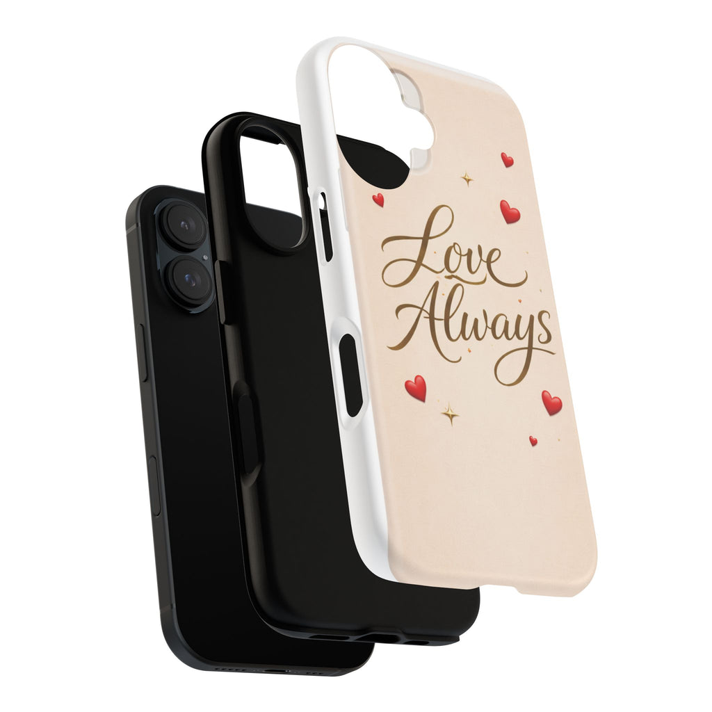 Phone Case - "Love Always" Romantic Hearts Protective Tough Case
