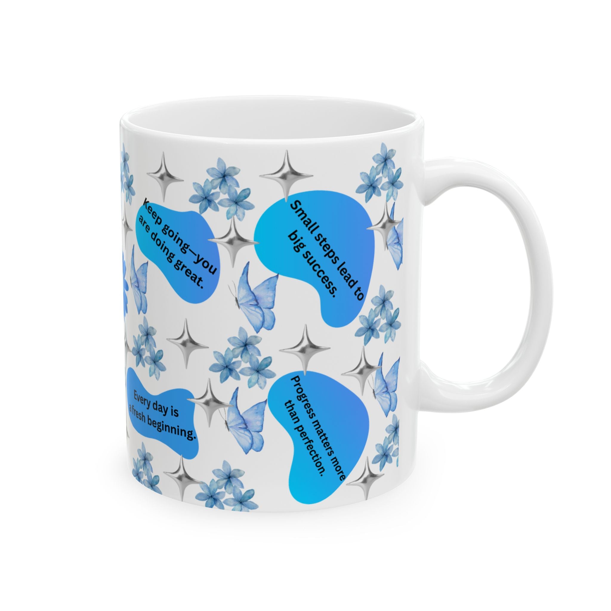 Blue Floral Inspirational Ceramic Mug — 'Believe in yourself every single day'