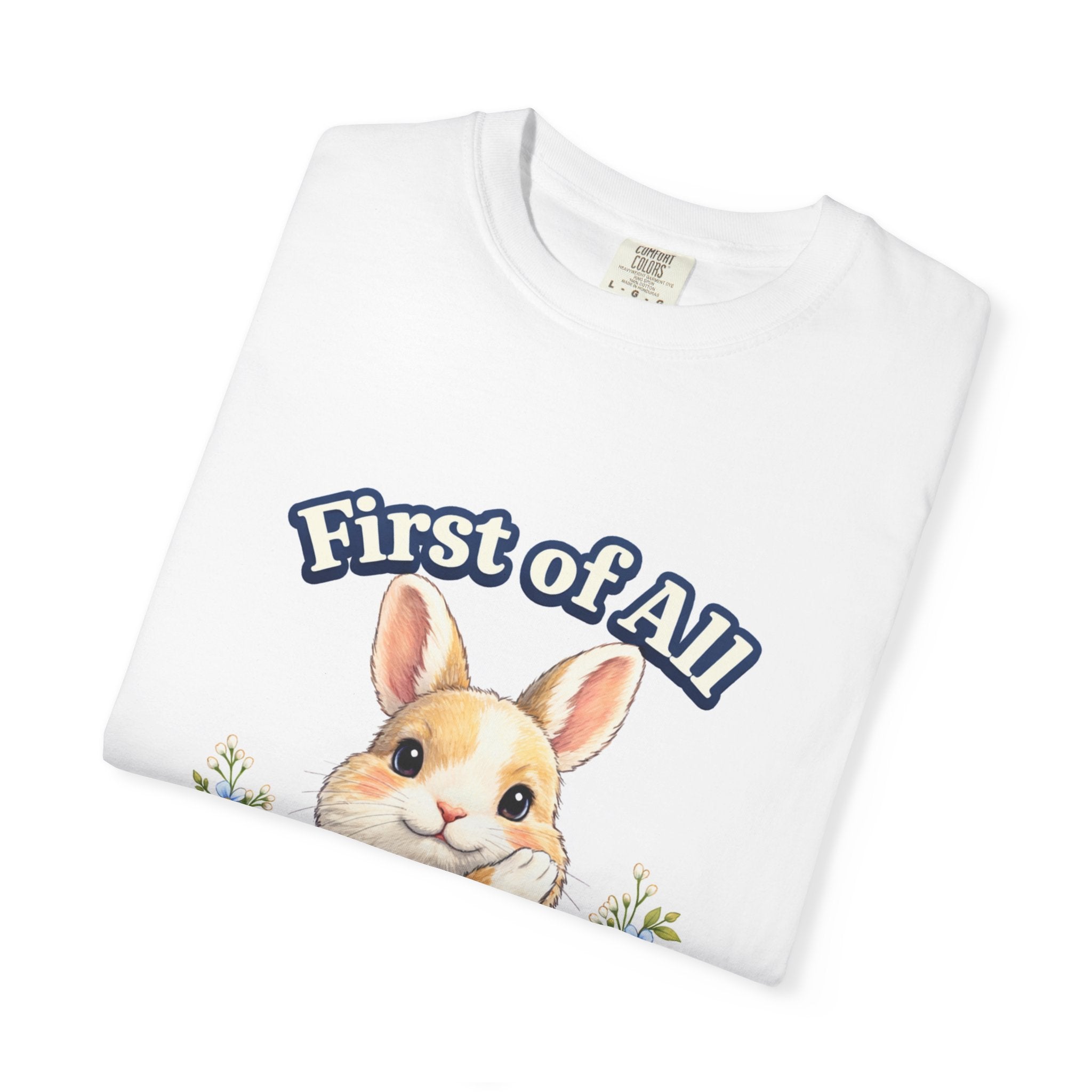 Bunny Graphic T-Shirt — "First of All I’m a Delight" Cute Rabbit Tee