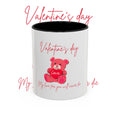Valentine's Day Teddy Bear Accent Coffee Mug — 'My love for you will never die'