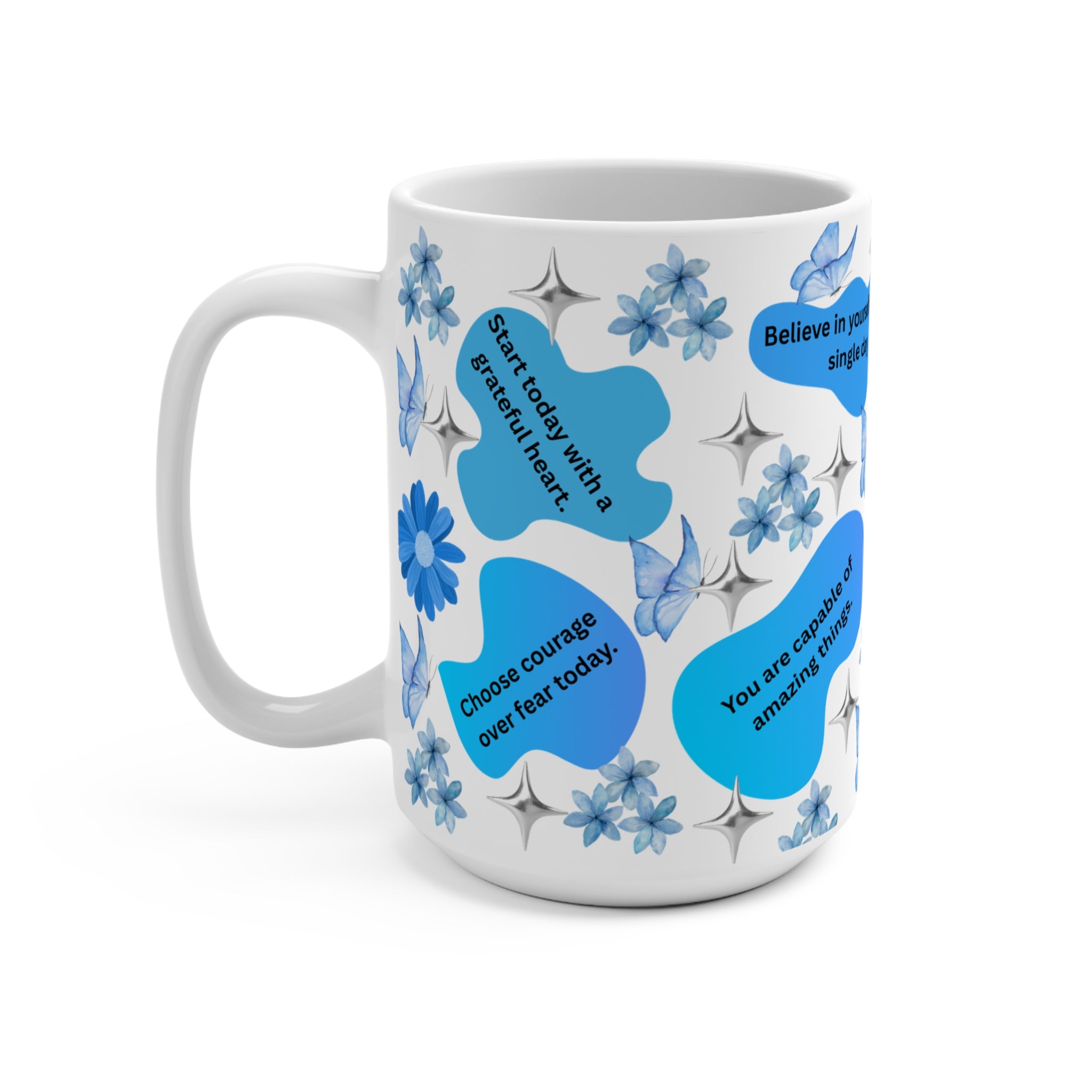 Blue Positive Affirmations 15oz Mug — 'Believe in Yourself Every Single Day' Inspirational Coffee Cup