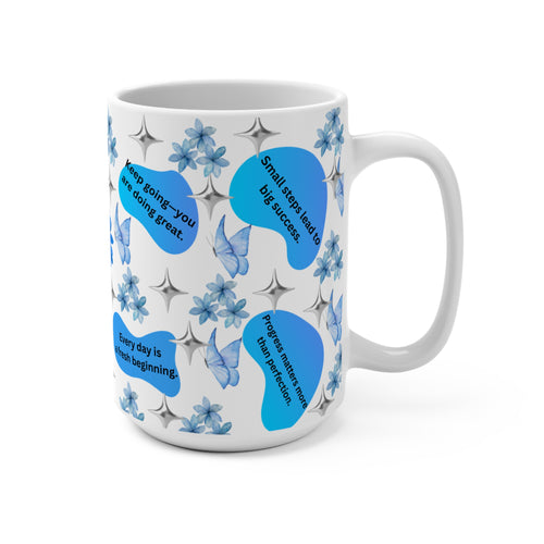 Blue Positive Affirmations 15oz Mug — 'Believe in Yourself Every Single Day' Inspirational Coffee Cup
