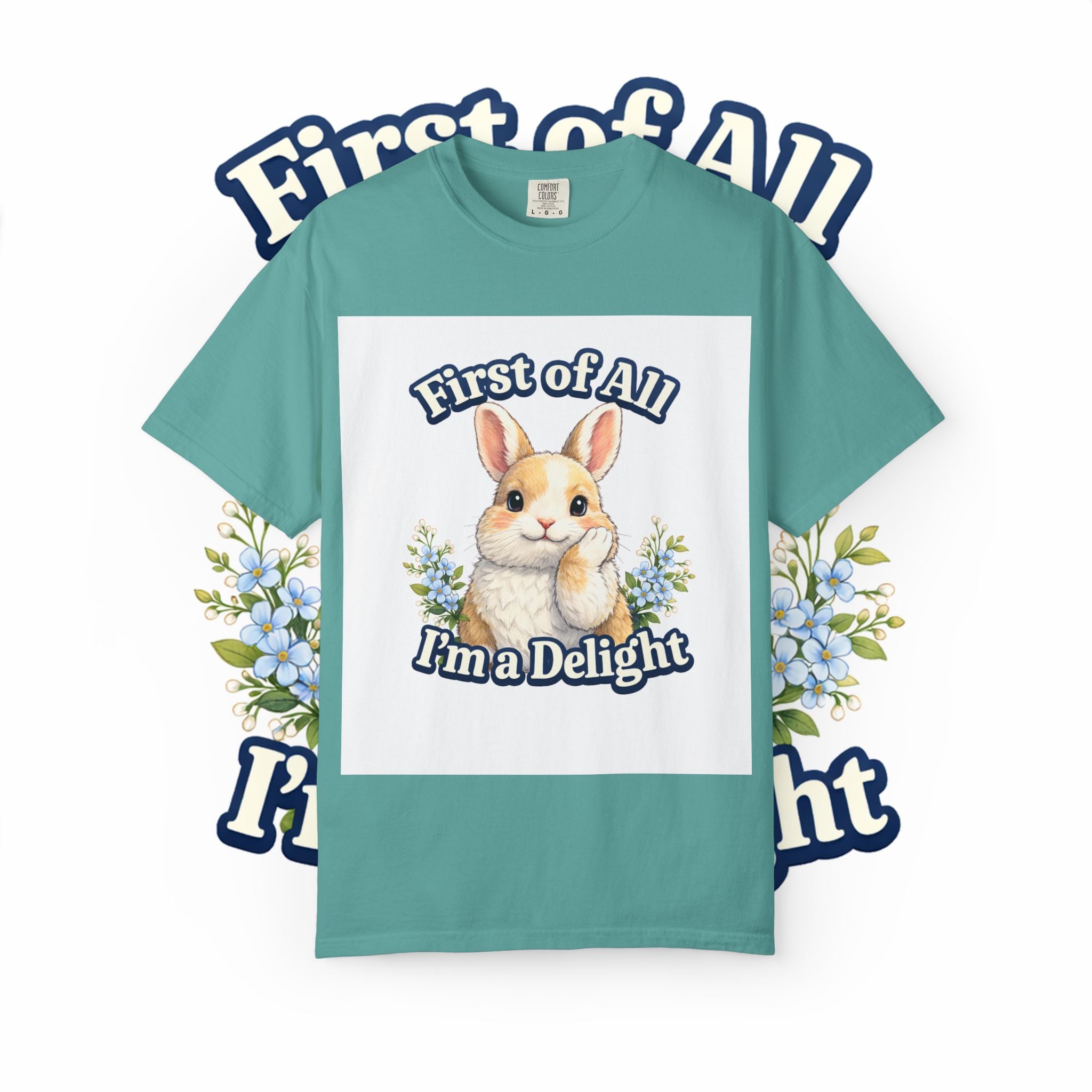 Bunny Graphic T-Shirt — "First of All I’m a Delight" Cute Rabbit Tee