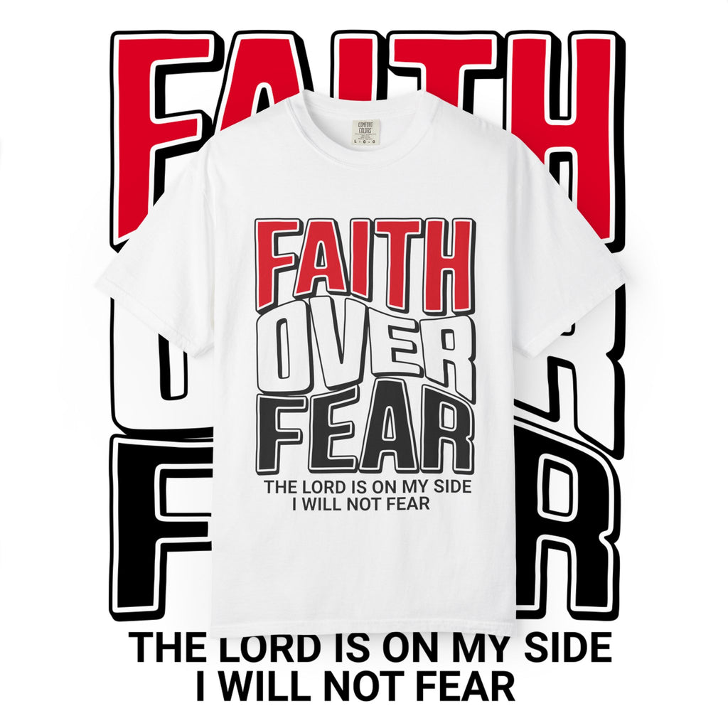 Faith Over Fear T‑Shirt — Christian Inspirational Tee ("The Lord Is On My Side")