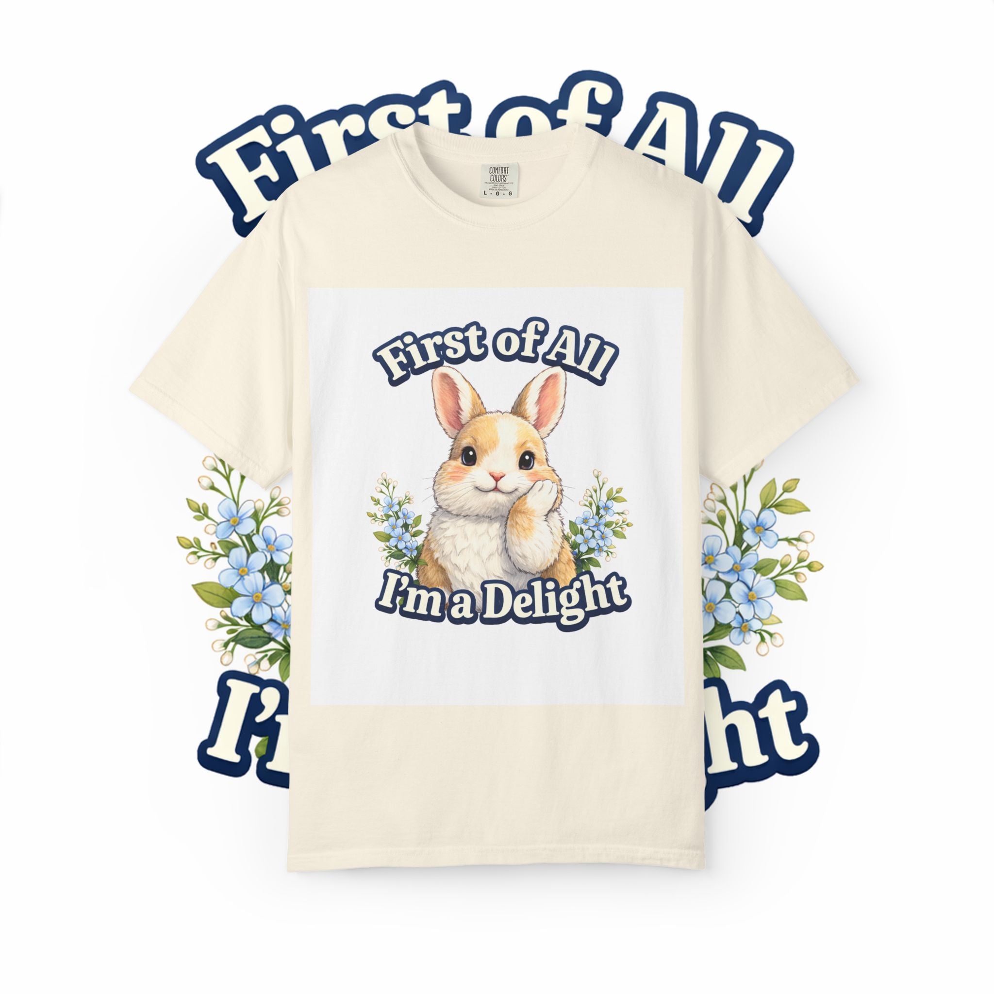 Bunny Graphic T-Shirt — "First of All I’m a Delight" Cute Rabbit Tee