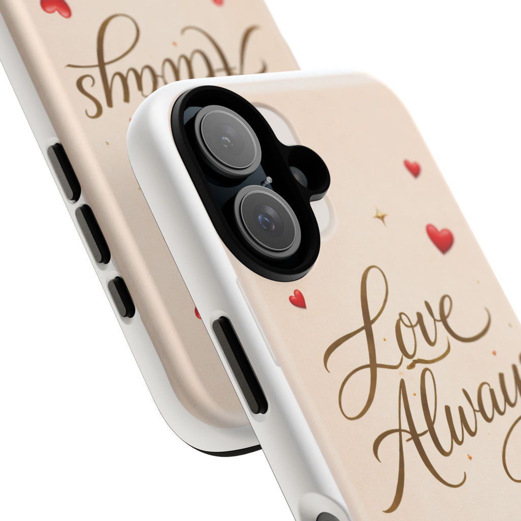 Phone Case - "Love Always" Romantic Hearts Protective Tough Case