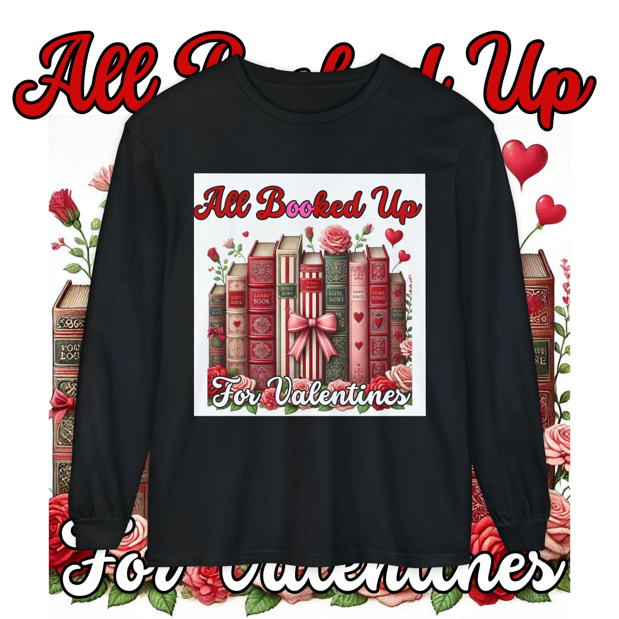 Valentine's 'All Booked Up' Long Sleeve Tee