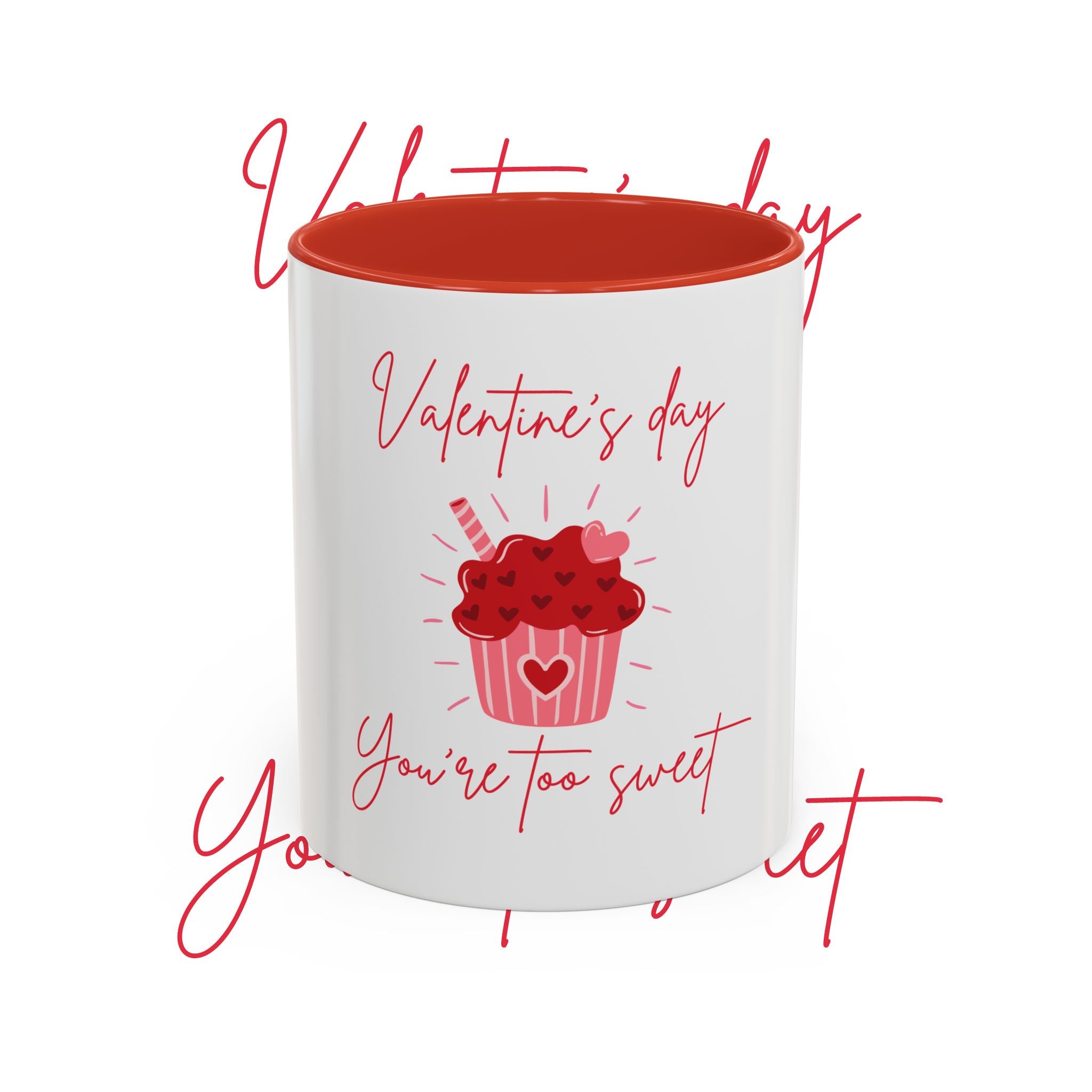 Valentine's Day Mug - "You're Too Sweet" Cup with Heart Cupcake Design