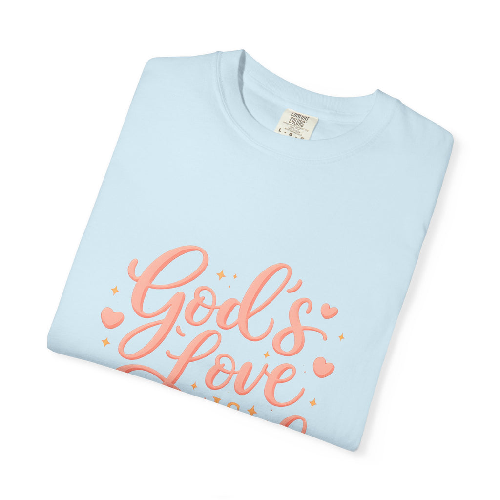 God's Love Is Enough T-Shirt — Inspirational Christian Tee