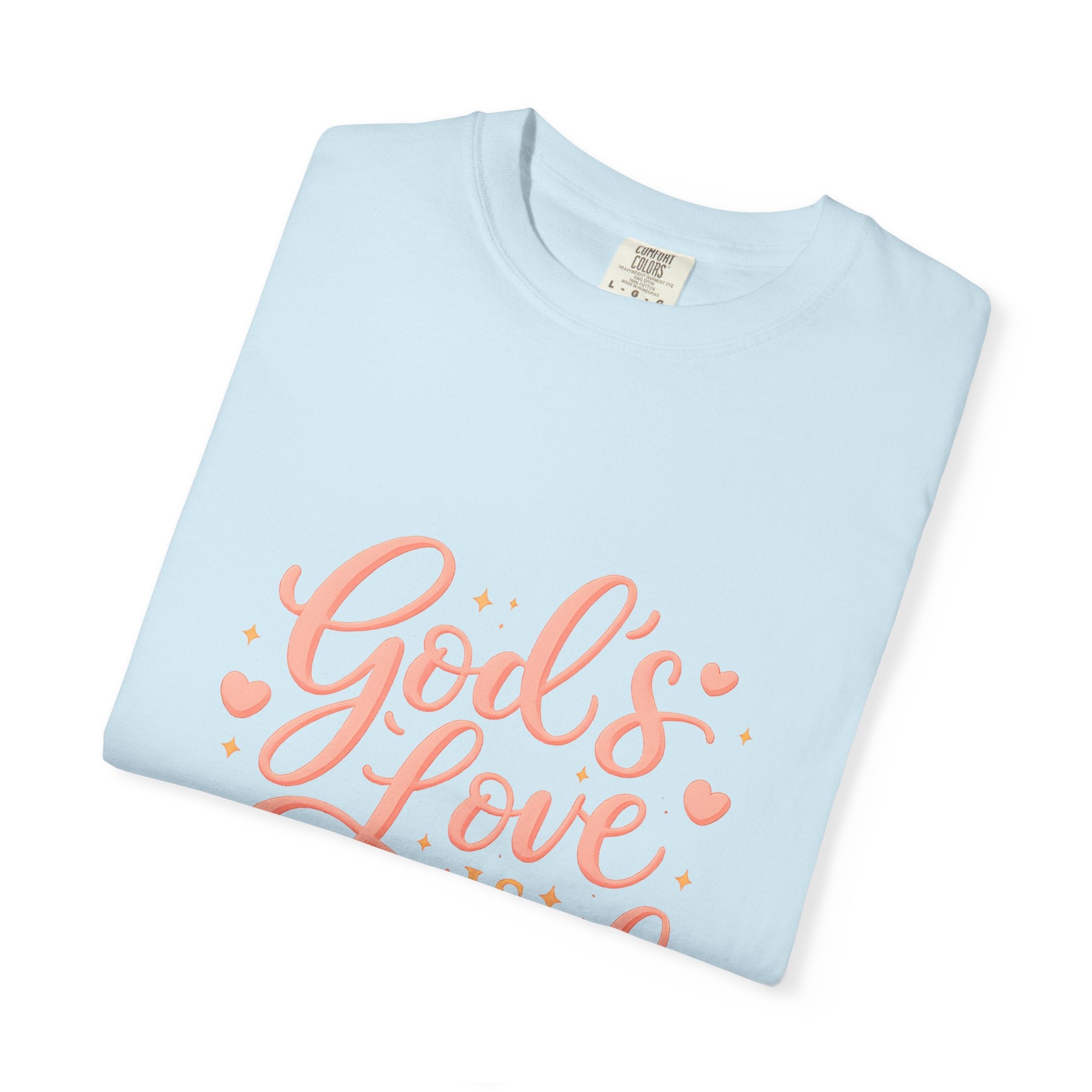 God's Love Is Enough T-Shirt — Inspirational Christian Tee