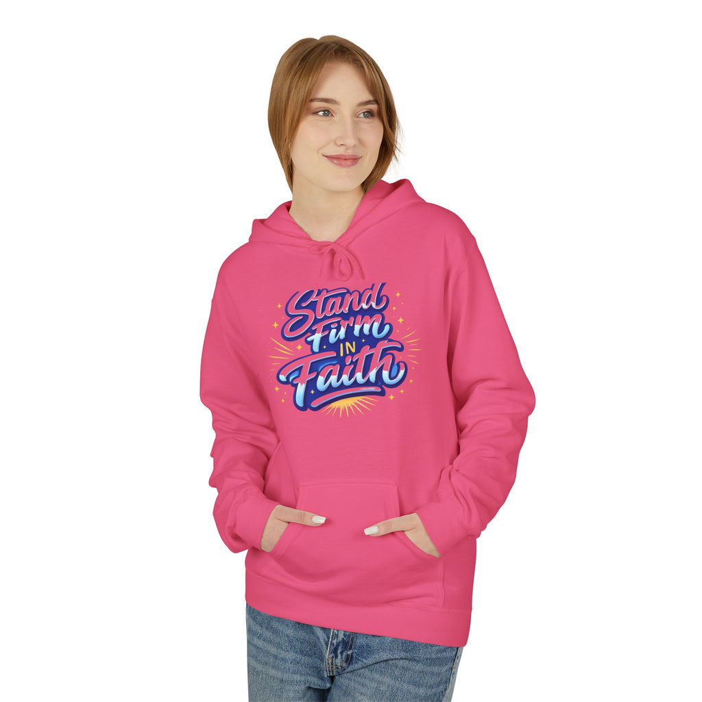 Stand Firm Faith Hoodie — Inspirational Christian Script Pullover
