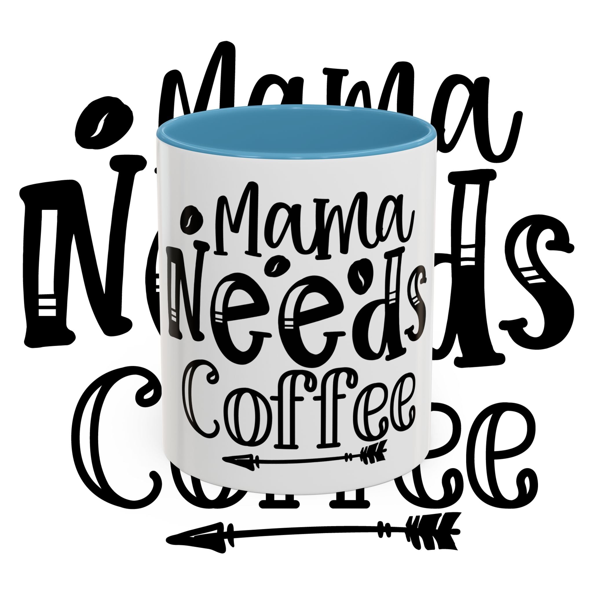 Mama Needs Coffee Accent Mug — Funny Mom Coffee Cup (11/15oz)